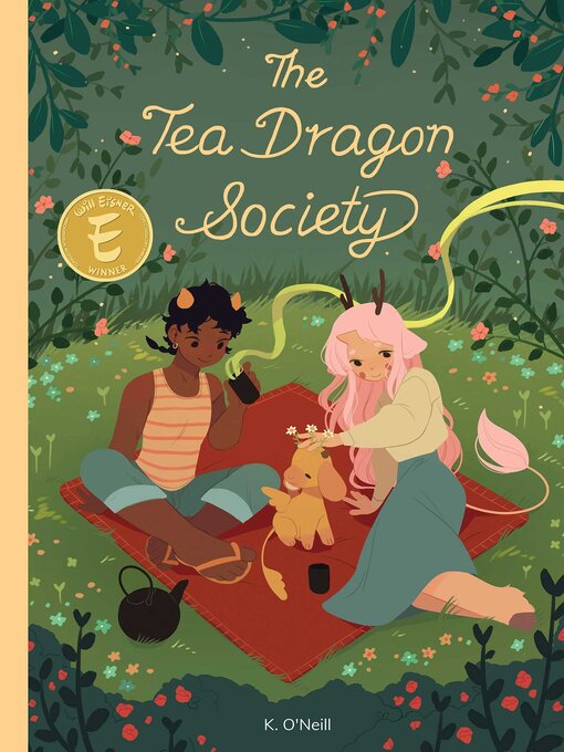 Title details for The Tea Dragon Society by K. O'Neill - Wait list